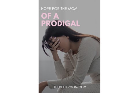 Hope for the Mom of a Prodigal